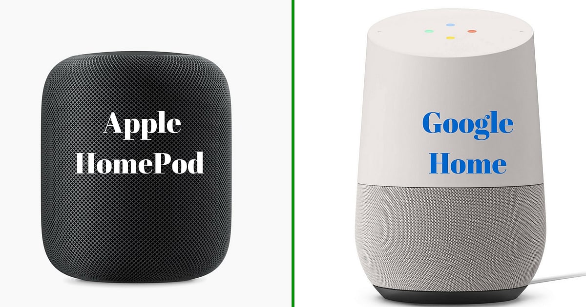 Apple HomePod or Google Home Which Is Worth the Buck Right Now?